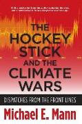 The Hockey Stick and the Climate Wars