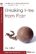 Breaking Free from Fear