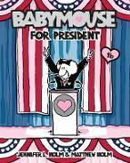 Babymouse #16: Babymouse for President