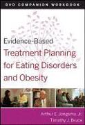 Evidence-Based Treatment Planning for Eating Disorders and Obesity Companion Workbook