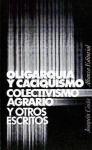 Oligarquía y caciquismo : colectivismo agrario y otros escritos