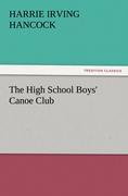The High School Boys' Canoe Club