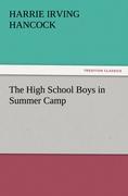 The High School Boys in Summer Camp