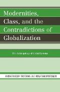 Modernities, Class, and the Contradictions of Globalization