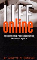Life Online: Researching Real Experience in Virtual Space