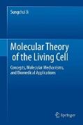 Molecular Theory of the Living Cell