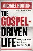 The Gospel-Driven Life