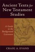 Ancient Texts for New Testament Studies – A Guide to the Background Literature