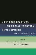 New Perspectives on Racial Identity Development