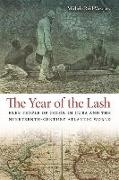 The Year of the Lash: Free People of Color in Cuba and the Nineteenth-Century Atlantic World