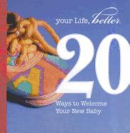 20 Ways to Welcome Your New Baby