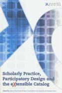 Scholarly Practice, Participatory Design and the eXtensible Catalog