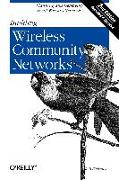 Building Wireless Community Networks