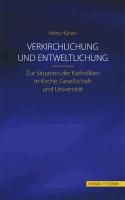 Verkirchlichung und Entweltlichung