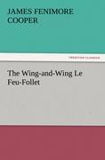 The Wing-and-Wing Le Feu-Follet