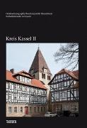 Kulturdenkmäler in Hessen. Kreis Kassel II