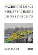 Nachrichten aus Niedersachsens Urgeschichte 80/2011