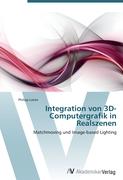 Integration von 3D-Computergrafik in Realszenen