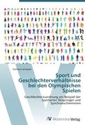 Sport und Geschlechterverhältnisse bei den Olympischen Spielen