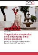 Trayectorias corporales en la enseñanza de la danza española