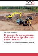 El desarrollo compensado en la minería: aprehensión ético - cultural