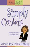 Simply Content: Finding Freedom in a Culture of Excess