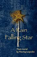 A Rain Falling Star: Thea's Journal