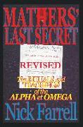 Mathers' Last Secret Revised - The Rituals and Teachings of the Alpha Et Omega