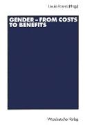 Gender ¿ from Costs to Benefits
