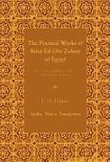 The Poetical Works of Beha-Ed-Din Zoheir of Egypt 2 Part Set: With a Metrical English Translation, Notes and Introduction