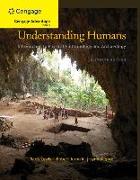 Understanding Humans: An Introduction to Physical Anthropology and Archaeology