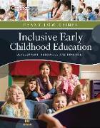 Inclusive Early Childhood Education: Development, Resources, and Practice