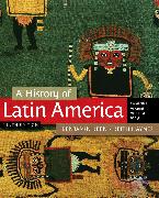 A History of Latin America, Volume 1: Ancient America to 1910