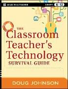 The Classroom Teacher's Technology Survival Guide