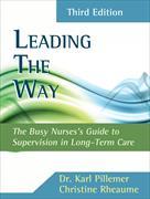 Leading the Way: The Busy Nurse's Guide to Supervision in Long-Term Care