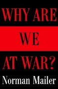 Why Are We At War?