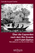 Über die Capverden nach dem Rio Grande und Futah-Djallon
