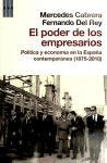 El poder de los empresarios (1875-2010) : política y economía en la España contemporánea