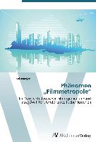 Phänomen ¿Filmmetropole¿