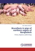 Brucellosis in pigs of northern region of Bangladesh