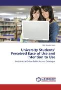 University Students¿ Perceived Ease of Use and Intention to Use