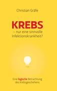 Krebs - nur eine sinnvolle Infektionskrankheit?