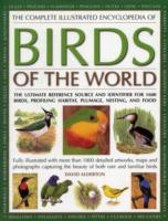 The Complete Illustrated Encyclopedia of Birds of the World