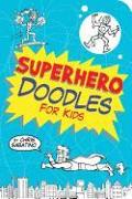 Superhero Doodles for Kids