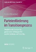 Parteienförderung im Transitionsprozess