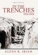 In the Trenches 1914 - 1918