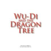 Wu-Di and the Dragon Tree