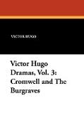 Victor Hugo Dramas, Vol. 3