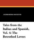 Tales from the Italian and Spanish, Vol. 4