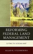 Reforming Federal Land Management